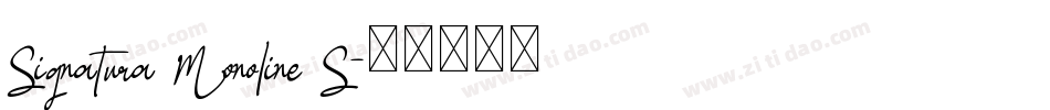 Signatura Monoline S字体转换